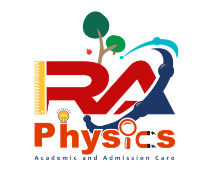 RA Physics - Leading Coaching Center for learning Physics of Bangladesh